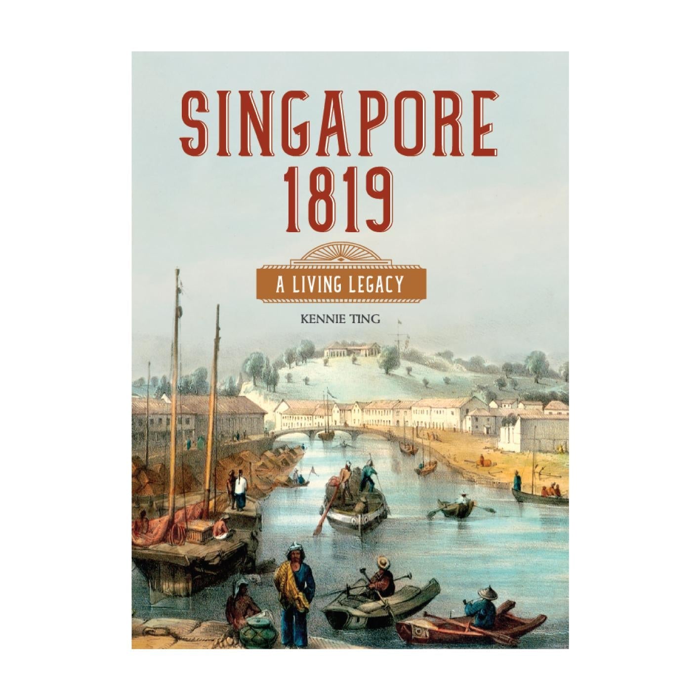 Singapore 1819: A Living Legacy